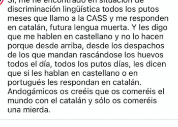 “Llamo a la CASS y me responden en catalán, futura lengua muerta”