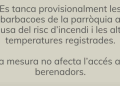 Sant Julià clausura temporalment les barbacoes davant l'elevat risc d'incendi