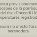 Sant Julià clausura temporalment les barbacoes davant l'elevat risc d'incendi